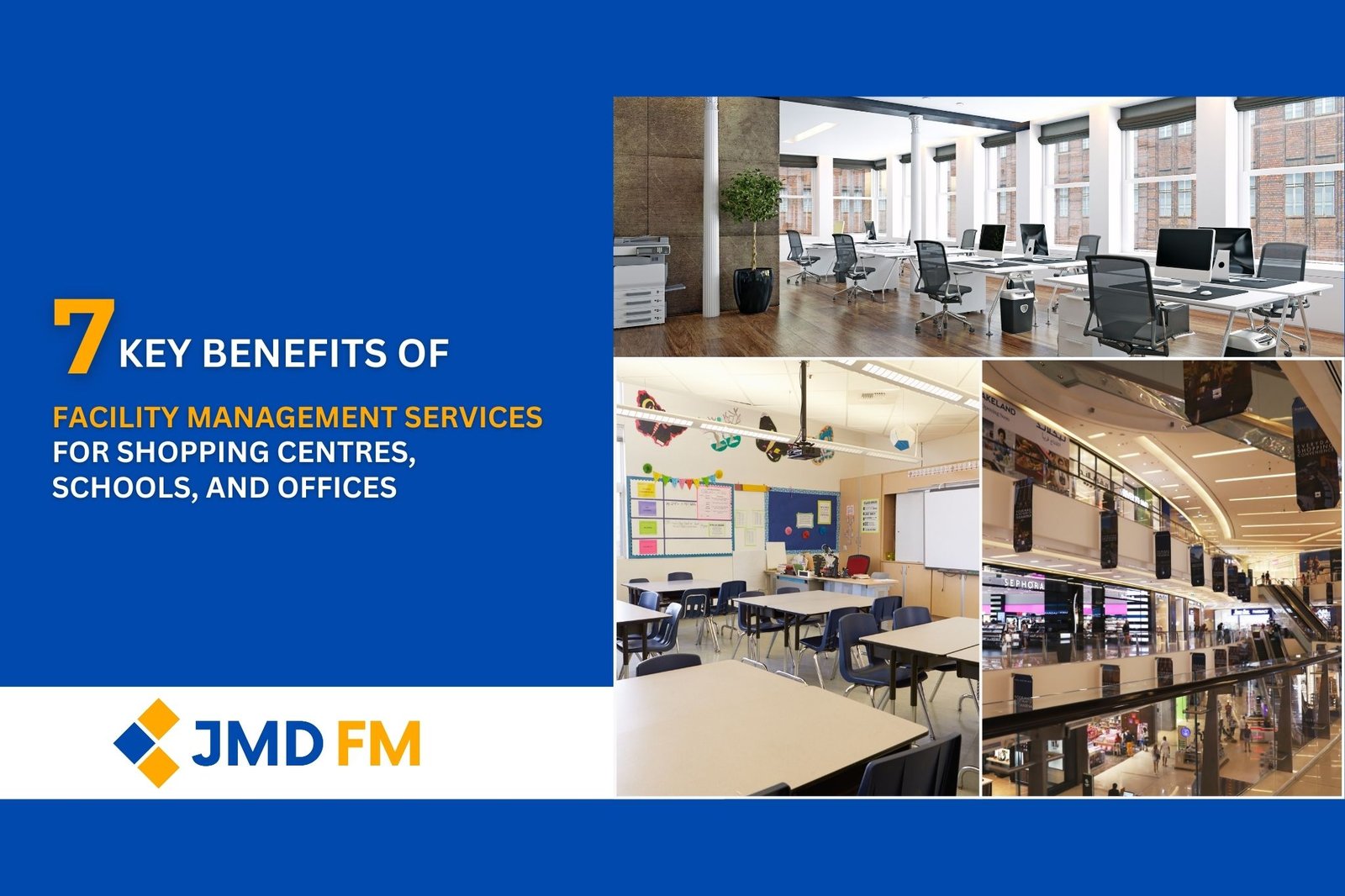 7 Key Benefits of Facility Management Services for Shopping Centres, Schools, and Offices